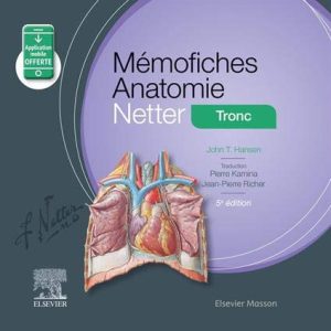 Mémofiches Anatomie Netter – Tronc (Hors collection) (French Edition), 5th edition (Original PDF from Publisher)