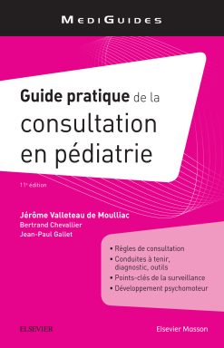 Guide pratique de la consultation en pédiatrie, 11th Edition (EPUB)
