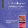 La colposcopie: Techniques et diagnostics, 4th edition (True PDF)