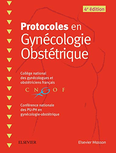 Protocoles en Gynécologie Obstétrique, 4e (Original PDF from Publisher)