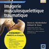 Imagerie musculosquelettique traumatique (Réf. en Imagerie Médicale) (French Edition) (ePub)
