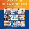 Médecine de la douleur pour le praticien (French Edition) (Original PDF from Publisher)