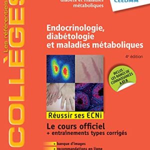 Endocrinologie, diabétologie et maladies métaboliques: Réussir les ECNi (les référentiels des collèges) (French Edition) (EPUB)