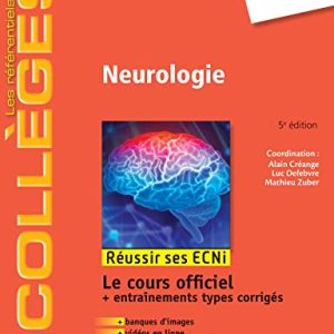 Neurologie: Réussir les ECNi (les référentiels des collèges) (French Edition) (Original PDF from Publisher)