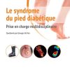 Le syndrome du pied diabétique: Prise en charge multidisciplinaire (Hors collection) (French Edition) (Original PDF from Publisher)