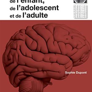 Epilepsies de l’enfant, de l’adolescent et de l’adulte: De la physiopathologie à la prise en charge (Neurologie) (French Edition) (Original PDF from Publisher)