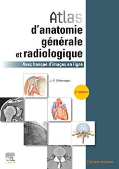 Atlas D’anatomie Générale Et Radiologique: Avec Banque D’images En Ligne (Hors collection) (French Edition) (Original PDF from Publisher)