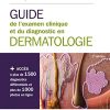 Guide de l’examen clinique et du diagnostic en dermatologie 2e (Original PDF from Publisher)