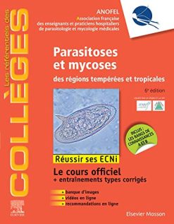 Parasitoses et mycoses: des régions tempérées et tropicales ; Réussir les ECNi (les référentiels des collèges) (French Edition) (Original PDF from Publisher)