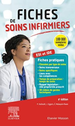 Elsevier Masson Fiches De Soins Infirmiers: Avec 38 Séquences Filmées Ou Animées Gestes Techniques (Original PDF from Publisher)