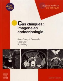 Cas cliniques en imagerie : endocrinologie (Imagerie médicale: cas cliniques) (French Edition) (True PDF + ToC)