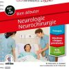 Bien débuter – Neurologie-Neurochirurgie (Bonnes pratiques infirmières en fiches) (French Edition) (True PDF from Publisher)