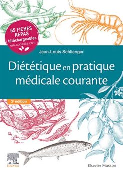 Diététique en pratique médicale courante: 55 fiches repas téléchargeables (Hors collection) (French Edition) (Original PDF from Publisher)
