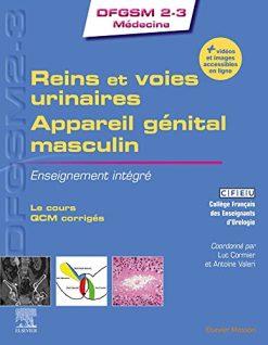 Reins et voies urinaires – Appareil génital masculin: Enseignement intégré (DFGSM2-3 Médecine) (French Edition)  (Original PDF from Publisher)