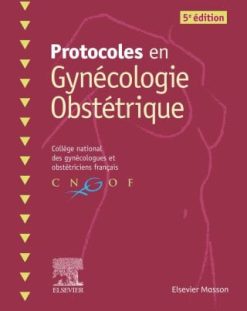 Protocoles en Gynécologie Obstétrique, 5th Edition (Original PDF from Publisher)