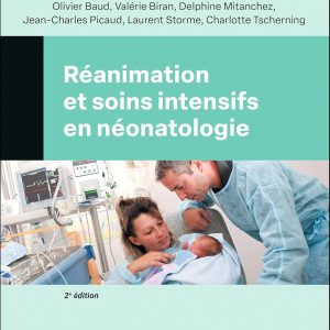 Réanimation et soins intensifs en néonatologie (French Edition), 2nd Edition (EPUB)