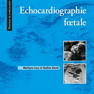 Echocardiographie foetale (Original PDF from Publisher)