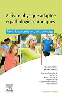 Activités physiques adaptées et pathologies chroniques: Prévention, prescription, prise en charge (Original PDF from Publisher)