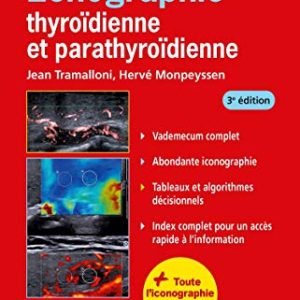 Échographie thyroïdienne et parathyroïdienne: Glandes Thyroides Parathyroi (Imagerie médicale : pratique) (French Edition) (True PDF from Publisher+Videos)