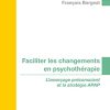 Faciliter les changements en psychothérapie: L’amorçage préconscient et la stratégie APAP (Original PDF from Publisher)