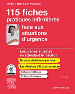 115 fiches pratiques infirmières face aux situations d’urgence: Les premiers gestes en attendant le médecin (Original PDF from Publisher)