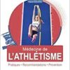 Médecine de l’athlétisme: Pratiques, recommandations, prévention (Original PDF from Publisher)