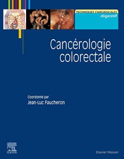 Cancérologie colorectale (Techniques chirurgicales) (French Edition) (EPUB + Converted PDF)