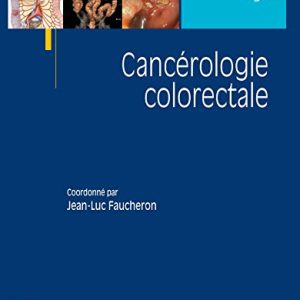 Cancérologie colorectale (Techniques chirurgicales) (French Edition) (EPUB + Converted PDF)