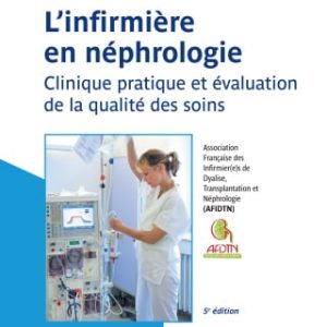 L’infirmier (e) en néphrologie, 5th Edition (EPUB)