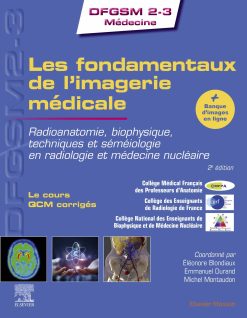 Les fondamentaux de l’imagerie médicale: Radioanatomie, biophysique, techniques et séméiologie en radiologie et médecine nucléaire, 2nd Edition (EPUB)