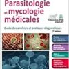 Parasitologie et mycologie médicales: Guide des analyses et pratiques diagnostiques (Original PDF from Publisher+Videos)