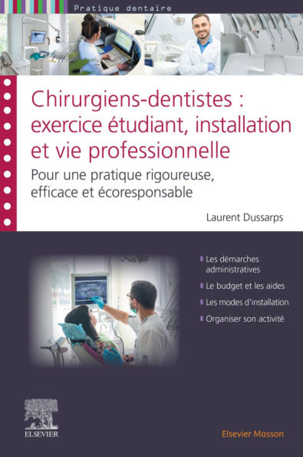 Chirurgiens-dentistes: exercice étudiant, installation et vie professionnelle – Pour une pratique rigoureuse, efficace et écoresponsable (True PDF from Publisher)