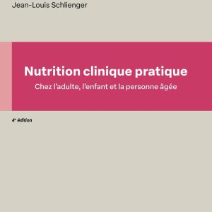 Nutrition clinique pratique, 4th Edition (Original PDF from Publisher)