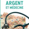 Argent et médecine (French Edition), 13th Edition (Original PDF from Publisher)