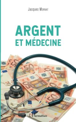 Argent et médecine (French Edition), 13th Edition (Original PDF from Publisher)