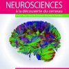 Neurosciences: A La Découverte Du Cerveau, 4e (PRADEL) (French Edition) (Original PDF from Publisher)