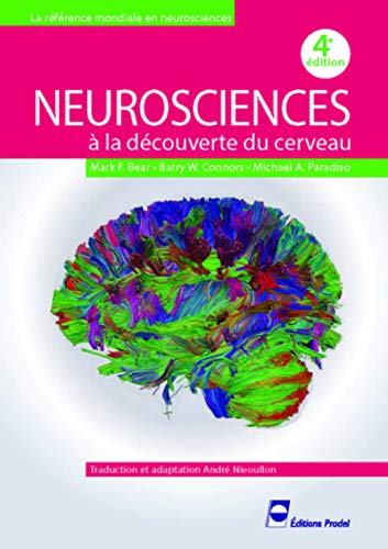 Neurosciences: A La Découverte Du Cerveau, 4e (PRADEL) (French Edition) (Original PDF from Publisher)