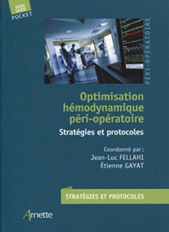 Optimisation hémodynamique péri-opératoire: Stratégies et protocoles (Série Verte) (French Edition) (Original PDF from Publisher)