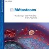 Métastases (Thérapie ciblée des cancers) (French Edition) (Original PDF from Publisher)