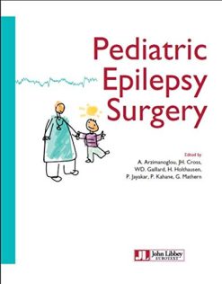 Pediatric Epilepsy Surgery (Progress in Epileptic Disorders) (Original PDF from Publisher)