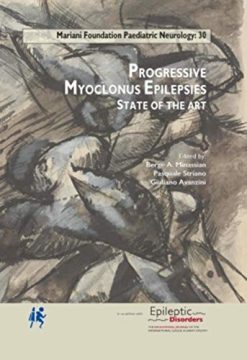 Progressive Myoclonus Epilepsies: State of the Art (Mariani Foundation Paediatric Neurology) (Original PDF from Publisher)