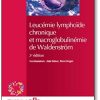 Leucémie Lymphoïde Chronique Et Macroglobulinémie De Waldenström (FMC Hématologie) (French Edition) (Original PDF from Publisher)