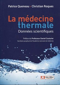 La Médecine thermale – Données scientifiques: Préface du Professeur Daniel Couturier (JOHN LIBBEY) (French Edition) (Original PDF from Publisher)