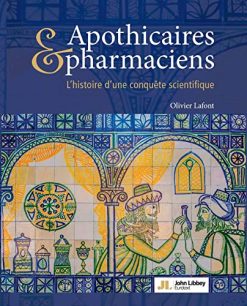 Apothicaires et pharmaciens: L’histoire d’une conquête scientifique (EPUB)