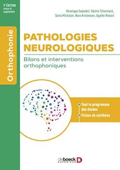 Pathologies neurologiques : bilans et interventions orthophoniques, 2e (EPUB + Converted PDF)