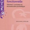 Gnathologie fonctionnelle Volume 2: occlusion et reconstruction prothétique (French Edition) (Original PDF from Publisher)