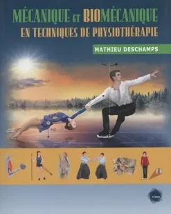 Mecanique et biomecanique en techniques de physiotherapie (Original PDF from Publisher)