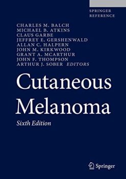 Cutaneous Melanoma, 6th Edition (Original PDF from Publisher)