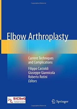Elbow Arthroplasty: Current Techniques and Complications (Original PDF from Publisher)