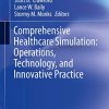 Comprehensive Healthcare Simulation: Operations, Technology, and Innovative Practice (Original PDF from Publisher)
